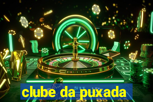 clube da puxada